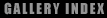 Gallery Index